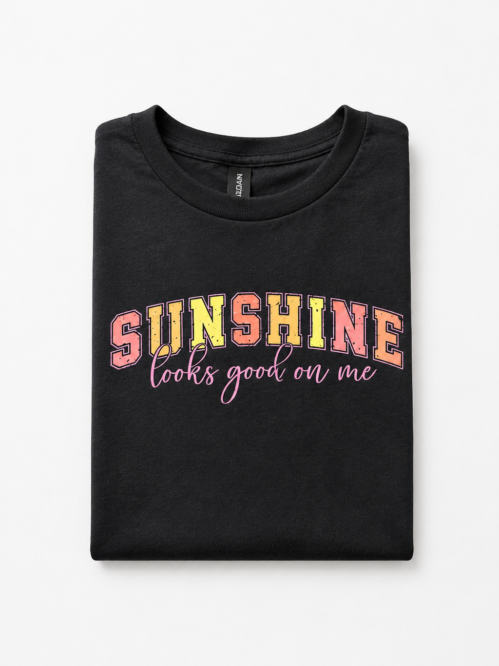 Sunshine Looks Good on me Tee